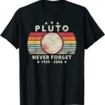 2023 T Shirt Men Summer Tops Tees Male Never Forget Pluto Retro Style Funny Space Science 80030