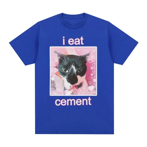 Funny I Eat Cement Cat Summer Tops Oversized T Shirt Graphic T-Shirt Men Women Fashion Casual Short Sleeve T-shirts Loose Tees