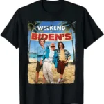 New Weekend at Bidens Funny Joe Biden President Democrat T-Shirt S-5xl