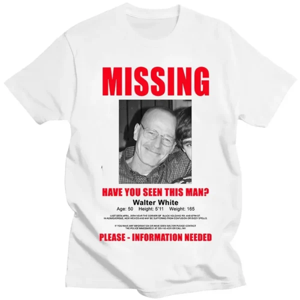 Heisenberg Breaking Bad Missing Sign T Shirt Better Call Saul Graphic Print T-shirts Men's Pure Cotton Short Sleeves Tee Shirt