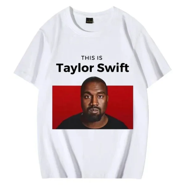 Hot This Ls Taylor Swift for Kanye West T Shirt 2024 Men Women Casual Oversized Short Sleeve T-shirts Unisex Pure Cotton Tops