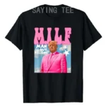 M.I.L.F Man I Love Felons Funny Trump Pink 2024 Election T-Shirt Men’s Fashion Humorous Pro Trump Campaign Tee Summer Clothes