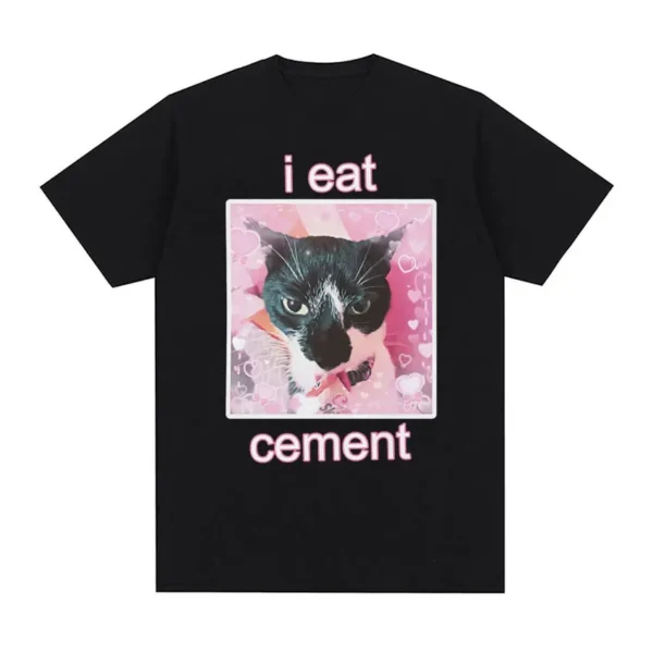 Funny I Eat Cement Cat Summer Tops Oversized T Shirt Graphic T-Shirt Men Women Fashion Casual Short Sleeve T-shirts Loose Tees